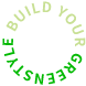 Build your GreenStyle